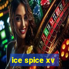 ice spice xv